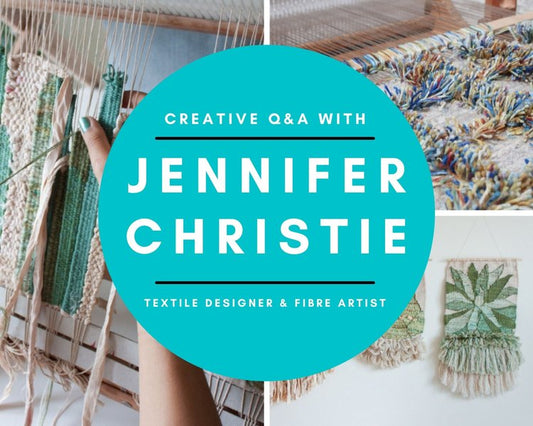 CREATIVE Q&A: JENNIFER CHRISTIE | Wandering Coast Collective | Fibre Artist & Textile Designer
