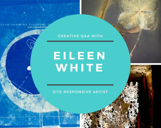 CREATIVE Q&A: EILEEN WHITE | Site Responsive Artist